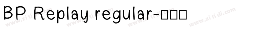 BP Replay regular字体转换